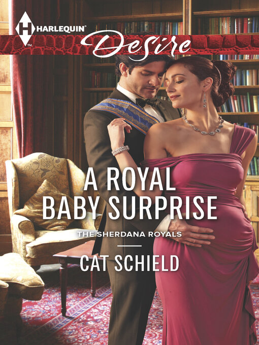 Title details for A Royal Baby Surprise by Cat Schield - Available